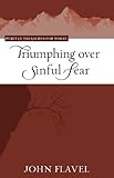Triumphing Over Sinful Fear (Puritan Treasures for Today Book 3)