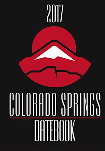 Colorado Springs Datebook 2017 by Inc. Datebook Publishing