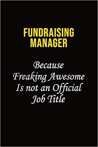 Fundraising Manager Because Freaking Asweome Is Not An Official