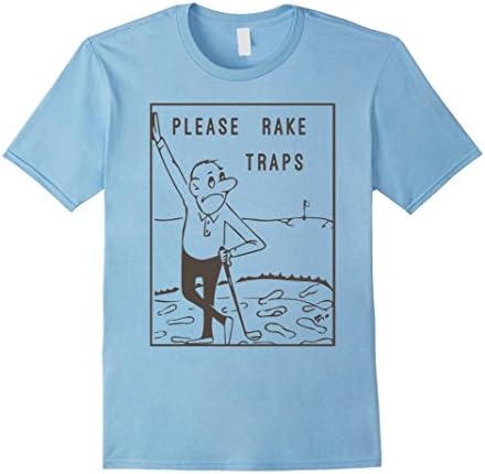 Mens Please rake the traps Medium Baby Blue