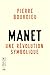 Manet, Une Revolution Symbolique. Cours by 