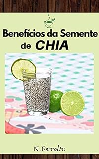 Livro Benefícios da Semente de Chia: Informações importantes