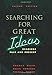 Searching for Great Ideas: Readings Past and Present