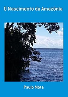 Livro O Nascimento Da Amazônia
