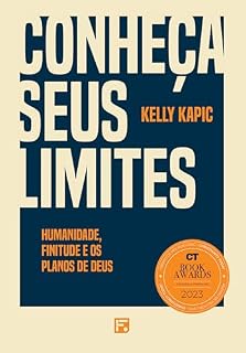 Livro Conheça seus limites: umanidade, finitude e os planos de Deus