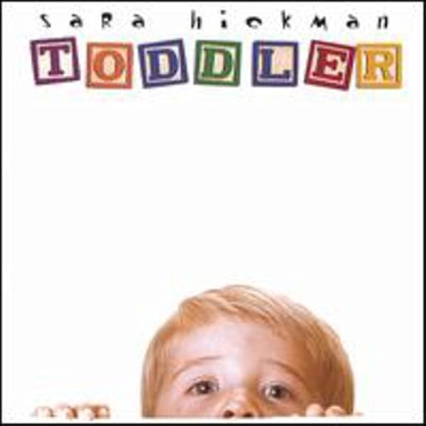 Hickman, Sara - Toddler - Amazon.com Music