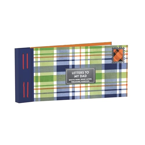 Inspired Letters to My Dad: Write Now. Read Later. Treasure Forever.