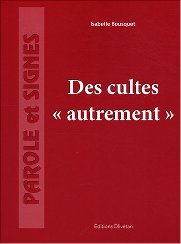 Des  cultes 