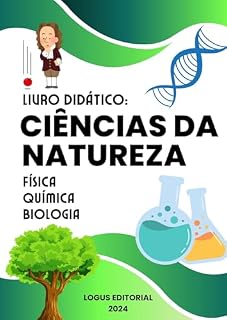 Livro LIVRO DIDÁTICO: CIÊNCIAS DA NATUREZA: Conheça todos os segredos da química, física e biologia