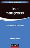 Lean Management - Méthodes et exercices: Méthodes et exercices (Management Sup) (French Edition) by 