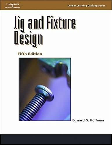 jig and fixture design by edward g.hoffman