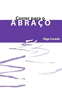 Livro Correr para o abraço (Comunicando)