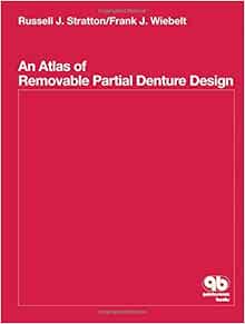 Atlas Of Removable Partial Denture Design 9780867151909 Medicine Health Science Books Amazon Com Atlas Of Removable Partial Denture Design 9780867151909 Medicine Health Science Books Amazon Com