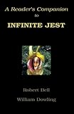 A Reader's Companion to Infinite Jest