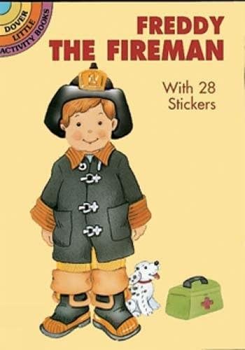 Freddy the Fireman: With 22 Stickers (Dover Little Activity Books: People)
