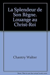 La  splendeur de Son règne