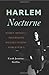Harlem Nocturne: Women Artists and Progressive Politics During World War II
