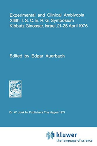 Experimental and Clinical Amblyopia (Documenta Ophthalmologica Proceedings Seri…