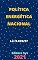 Livro Política Energética Nacional – Lei 9.478/97: Atualizada - 2021