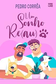 Livro Um Amor Re(au) (Contos para ajudar animais no Rio Grande do Sul Livro 7)