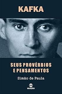 Livro KAFKA: Seus provérbios e pensamentos
