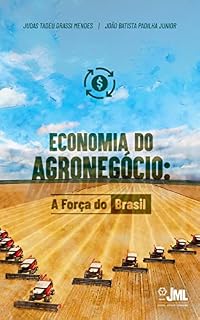 Livro Economia do Agronegócio: A Força do Brasil