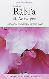La  vie de Rabi‘a al-‘Adawiyya