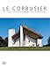 Le Corbusier: The Chapel of Notre-Dame Du Haut at Ronchamp