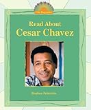 Read About Cesar Chavez (I Like Biographies) by 