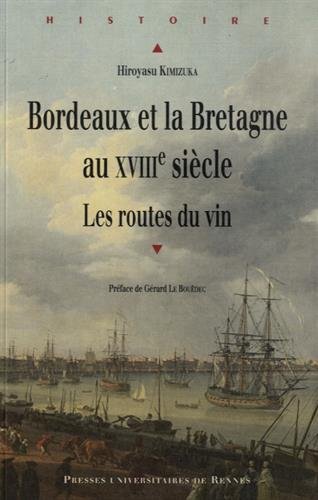 Bordeaux et la Bretagne au XVIIIe siècle
