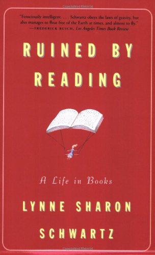 Ruined by Reading: A Life in Books