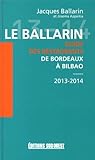 BALLARIN 2013/2014 GUIDE RESTAURANTS (GUIDES SUD OUEST - TOURISME) (French Edition) by