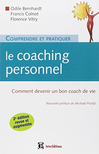 Comprendre et pratiquer le coaching personnel