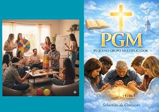 Livro ORIENTAÇÃO PARA PGMs ou CÉLULAS : Pequeno Grupo Multiplicador ou Célula