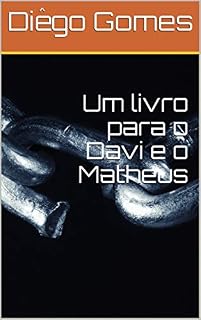 Livro Um livro para o Davi e o Matheus