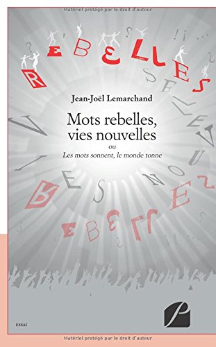 Mots rebelles, vies nouvelles