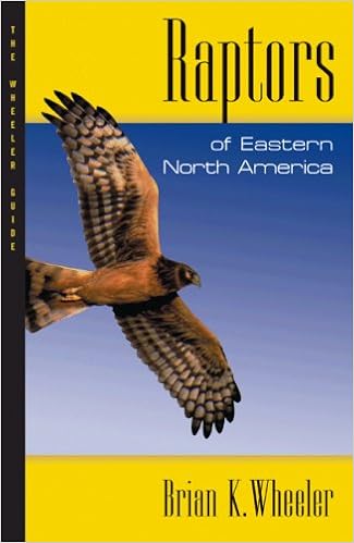Raptors Of Eastern North America The Wheeler Guides Brian - 