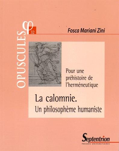 La  calomnie, un philosophème humaniste