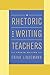 A Rhetoric for Writing Teachers by