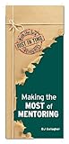 Making the Most of Mentoring, Gallagher, B. J., 1935537873