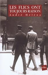 Les  flics ont toujours raison
