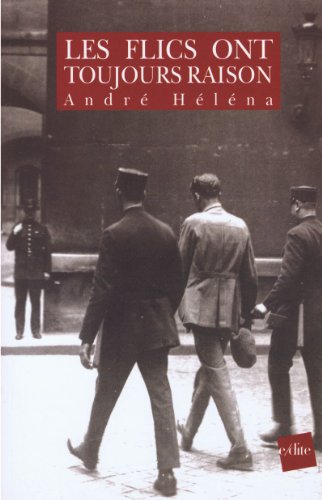 Les  flics ont toujours raison