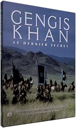 Gengis Khan Le Dernier Secret