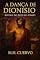 Livro A Dança de Dionisio: Rituais do Deus do Vinho