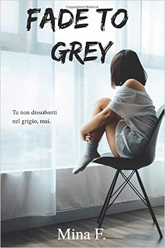 Mina F. - Fade to grey (2019)