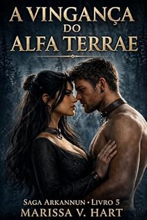 Livro A Vingança do Alfa Terrae: Saga Arkannun - Livro 5