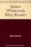 The James Whitcomb Riley Reader