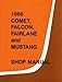 1966 Comet, Falcon, Fairlane and Mustang Shop Manual by 