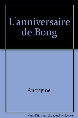 L' anniversaire de Bong