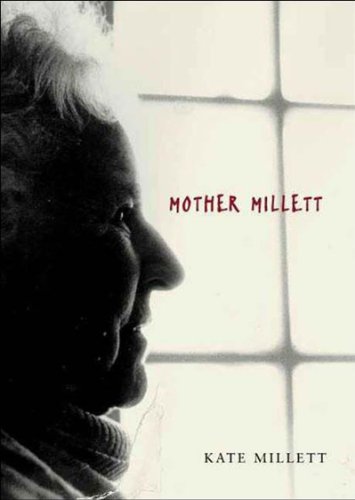 Mother Millett by Kate Millett